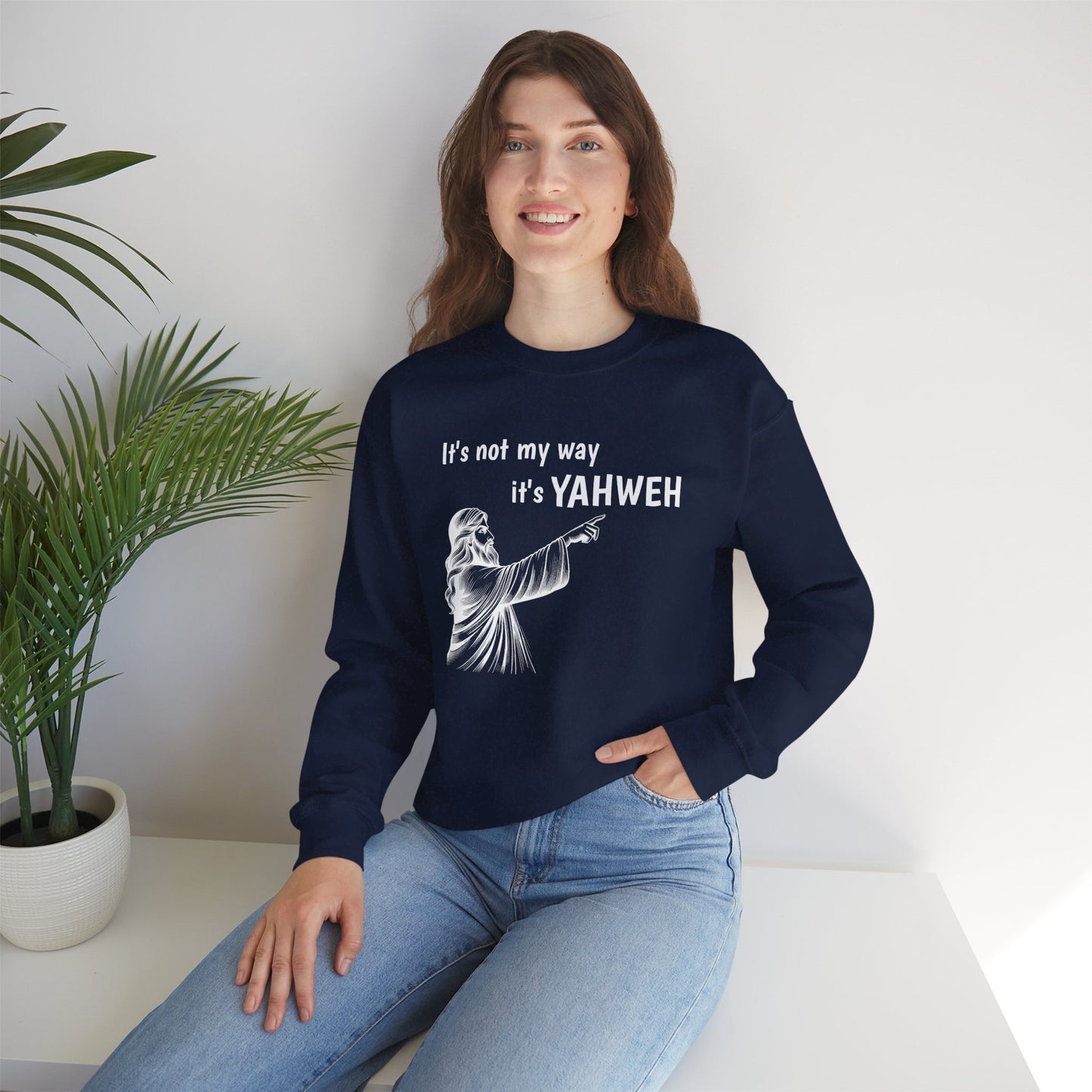 Unisex Crewneck Sweatshirt - "It's Not My Way, It's YAHWEH"
