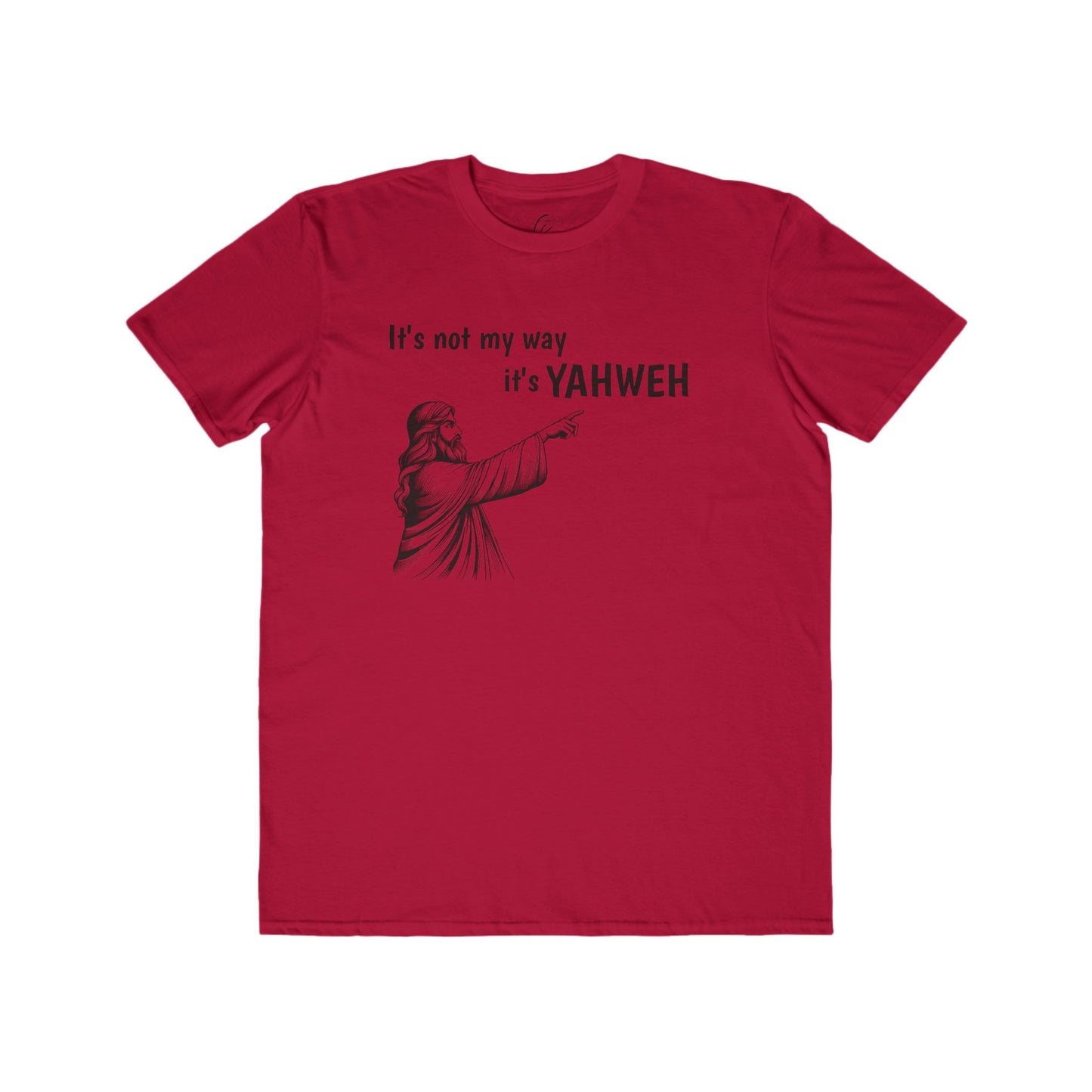 Men's Lightweight Tee - "It's Not My Way, It's YAHWEH"