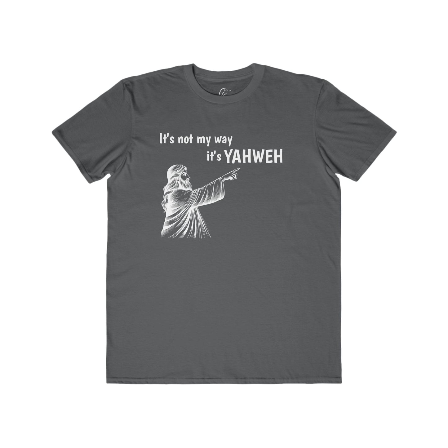 Men's Lightweight Tee - "It's Not My Way, It's YAHWEH"