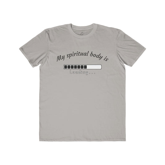 Men's Cotton Tee - "My spiritual body is loading"