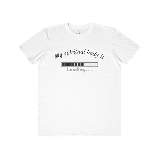 Men's Cotton Tee - "My spiritual body is loading"