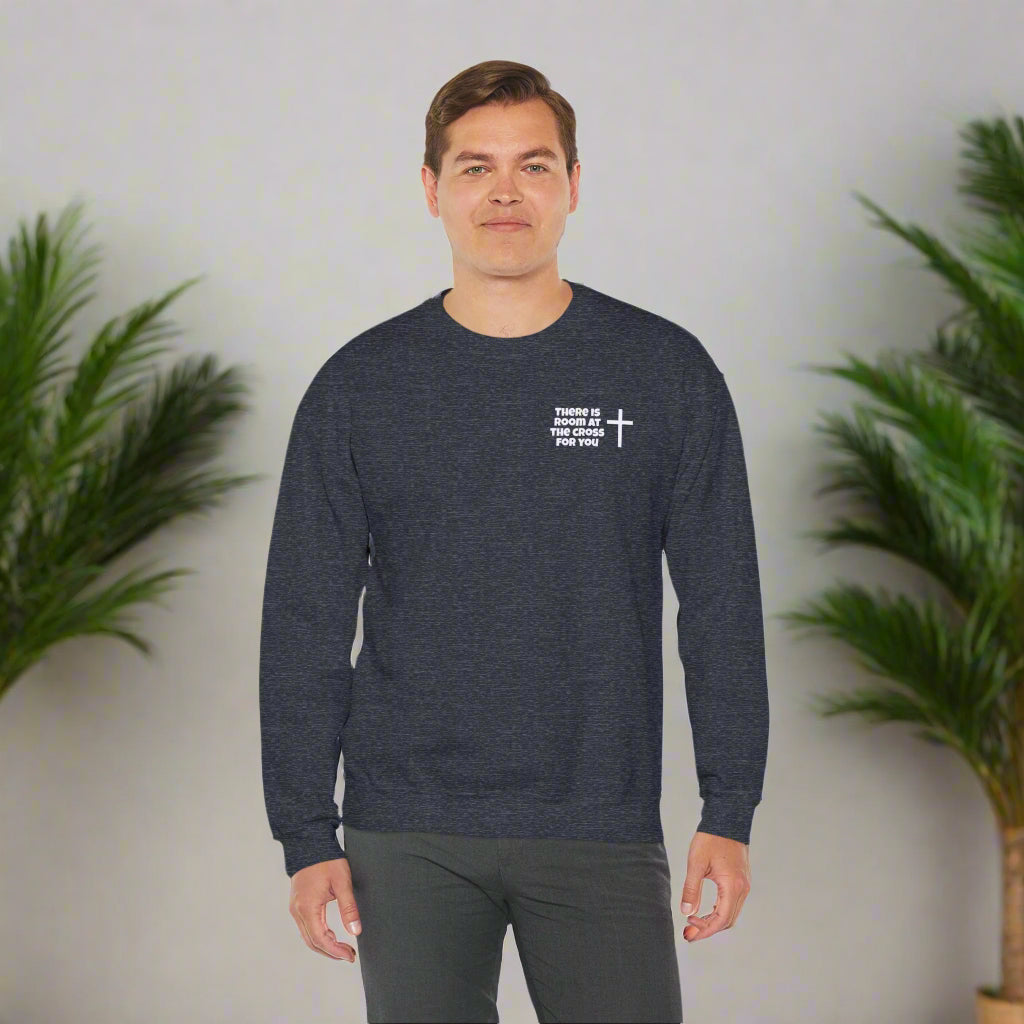 Unisex Crewneck Sweatshirt - Small Design - "There is room at the cross for you"
